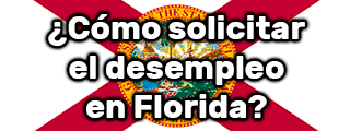 Cómo aplicar para el desempleo en Florida y sus beneficios