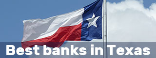 Best banks in Texas, the most popular ones