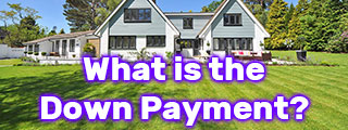 What is the down payment on a mortgage loan?