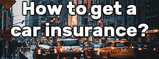 How to get a car insurance in the United States?