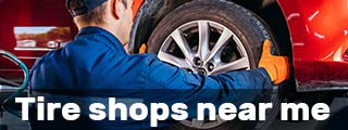 Tire shops and repair services near me